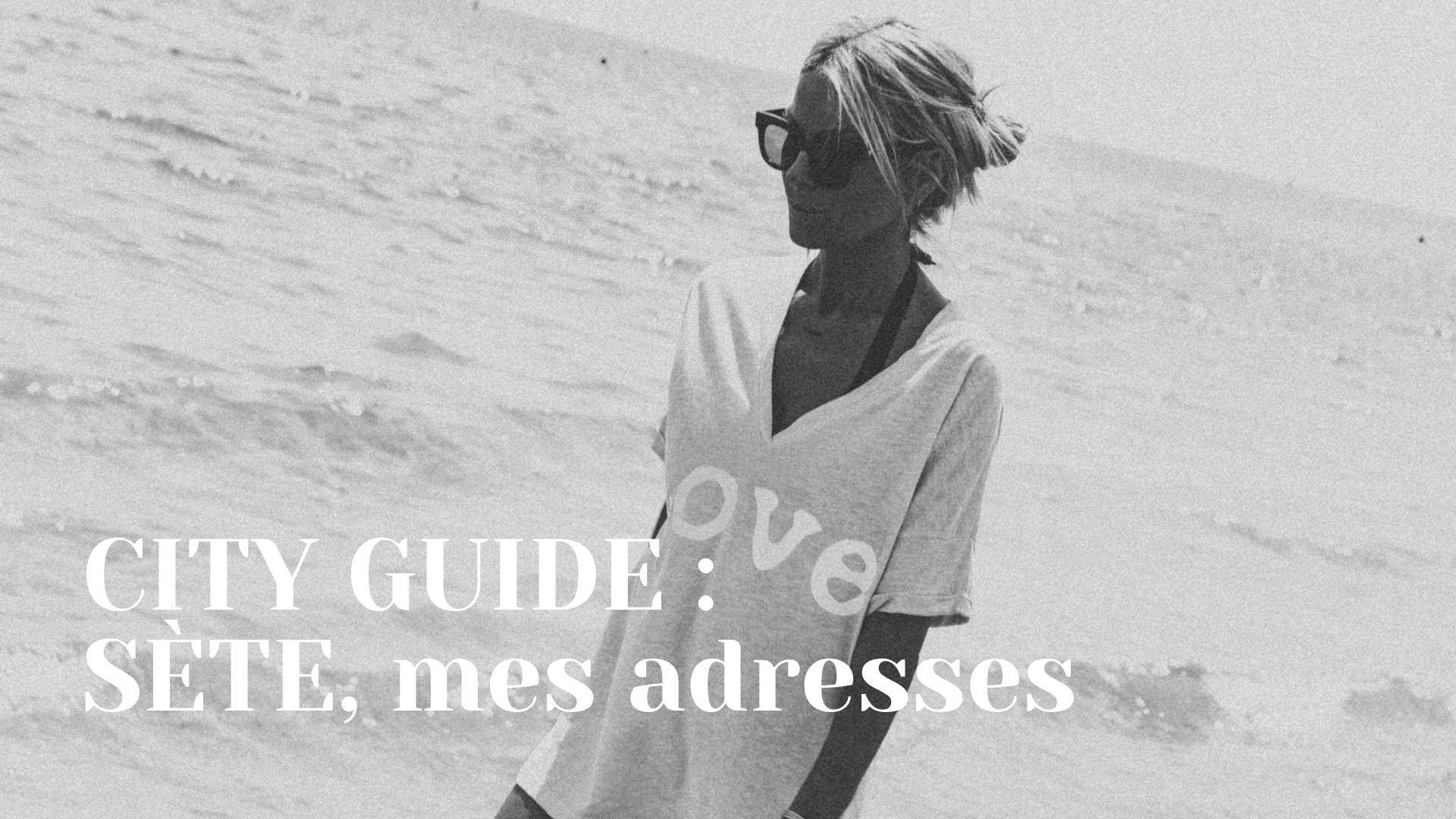 CITY GUIDE : SETE